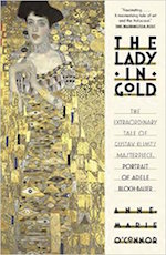 The Lady in Gold:The Extraordinary Tale of Gustav Klimt's Masterpiece