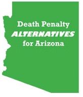 Death Penalty Alternatives for Arizona
